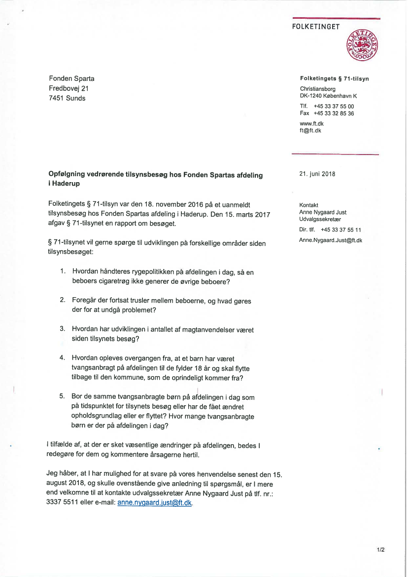 71, Alm.del - 2017-18 - Bilag § 71-tilsynets brev af 21/6-18 til Fonden Sparta om opfølgning på tilsynets uanmeldt tilsynsbesøg den 18/11-16 hos Fonden Spartas afdeling i Haderup